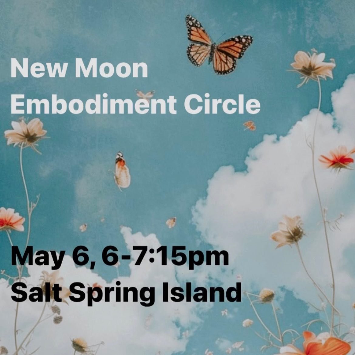 ✨HAPPENING IN MAY✨

🌑 New Moon Embodiment Circle: May 6, 6-7:15pm on so-called Salt Spring. 

Nourish your nervous system and set intentions for the upcoming lunar cycle with this class that combines various types of breathwork, somatic practices, a