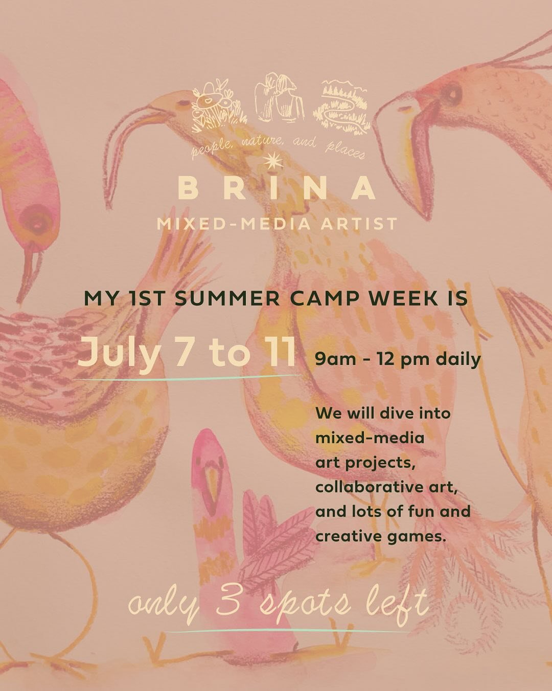 My first week of summer art camps is coming up July 7-11, 9 to 12 pm, and I only have 3 spots left. I&rsquo;m so excited to hear that people are interested in what I have to offer. It&rsquo;s lots of fun, creative, and we are getting outside, too. I&