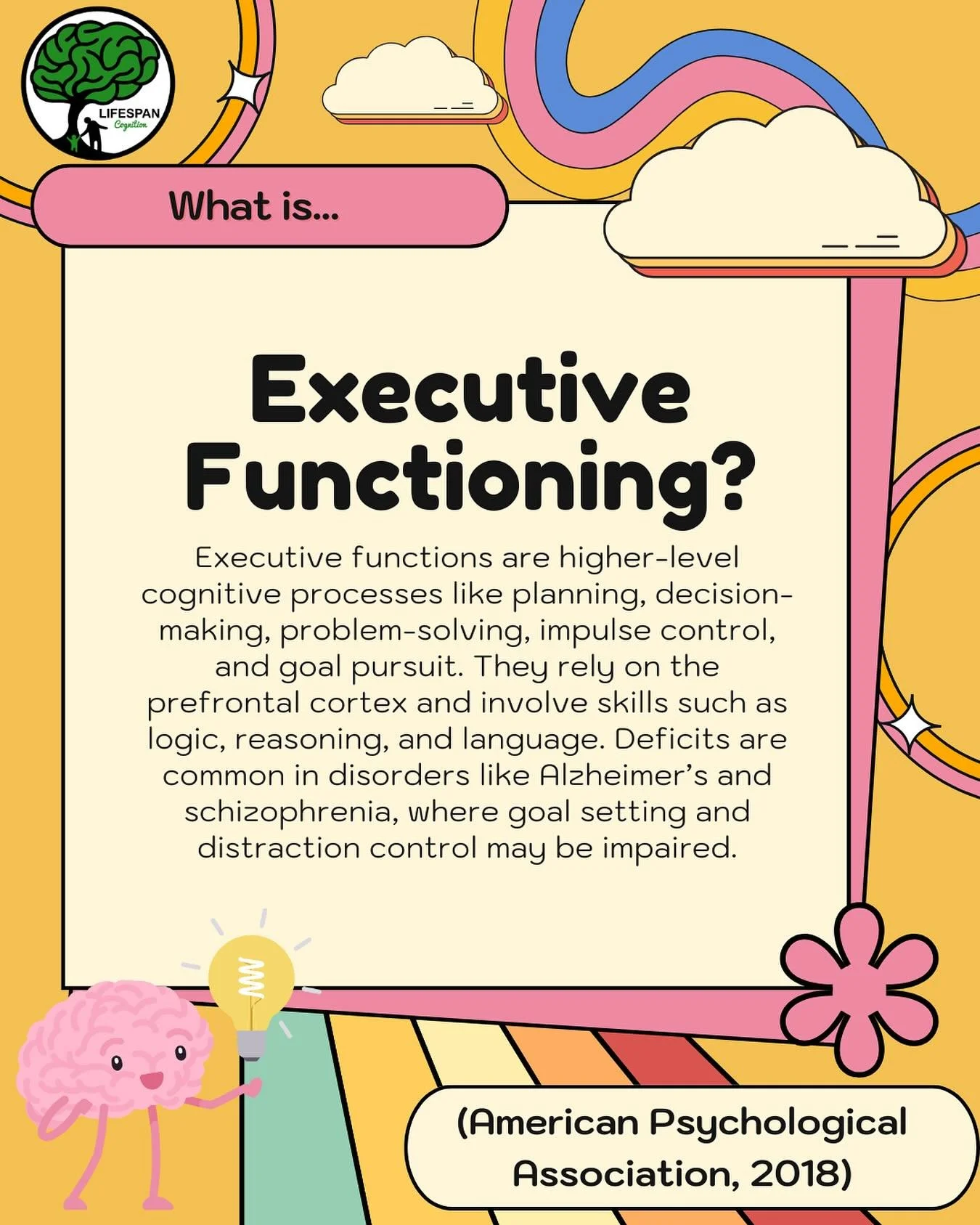 Executive functioning is the brains control center! 🧠💡(APA, 2018)