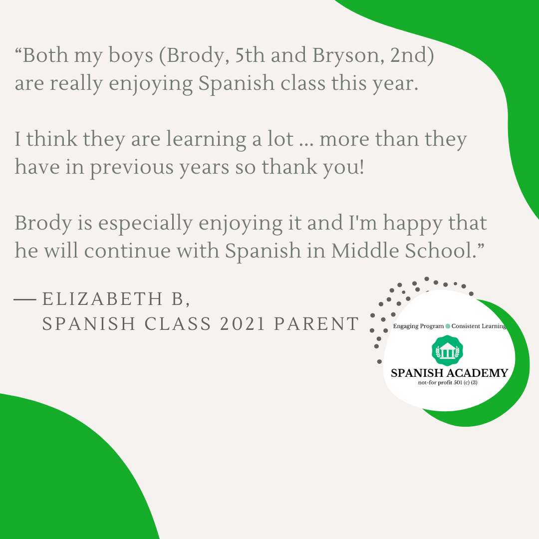 Spanish Class 2021, Parent Testimonial