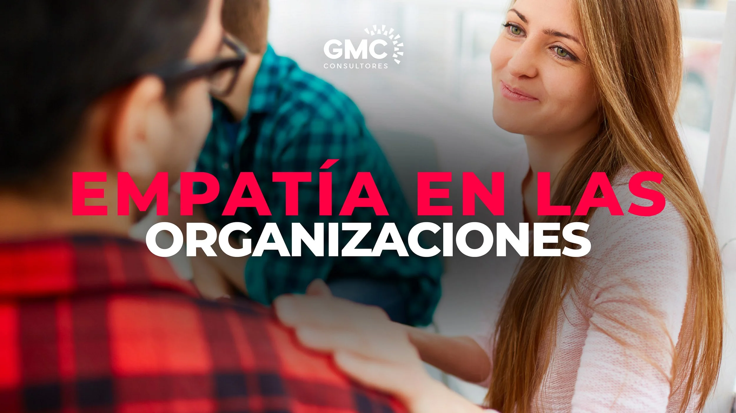 Empatía en las Organizaciones