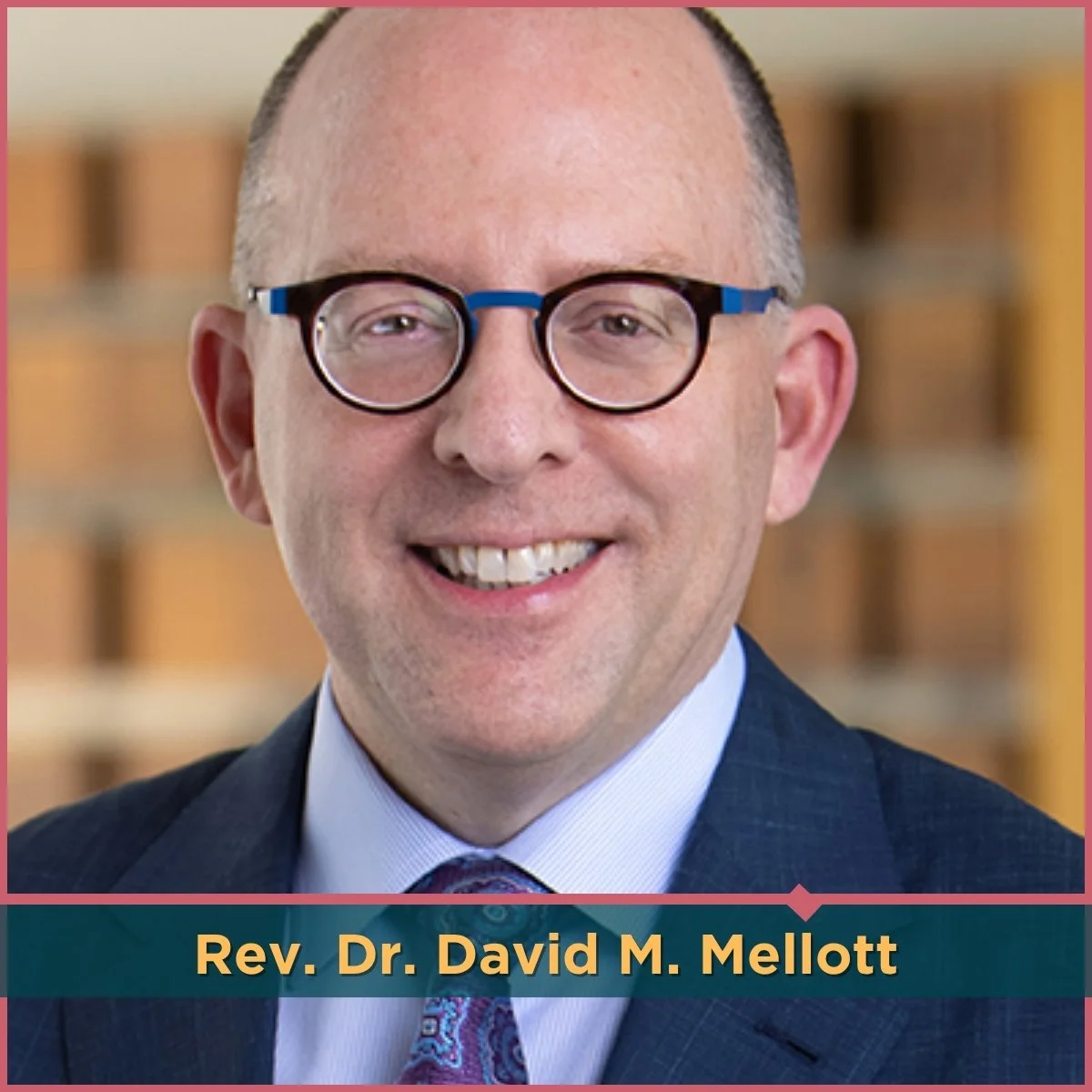 Rev. Dr. David M. Mellott