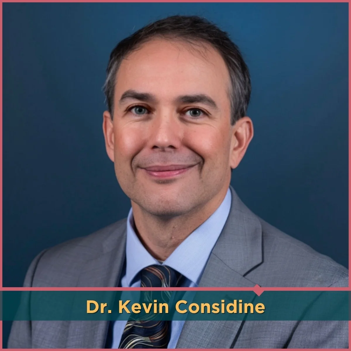 Dr. Kevin Considine