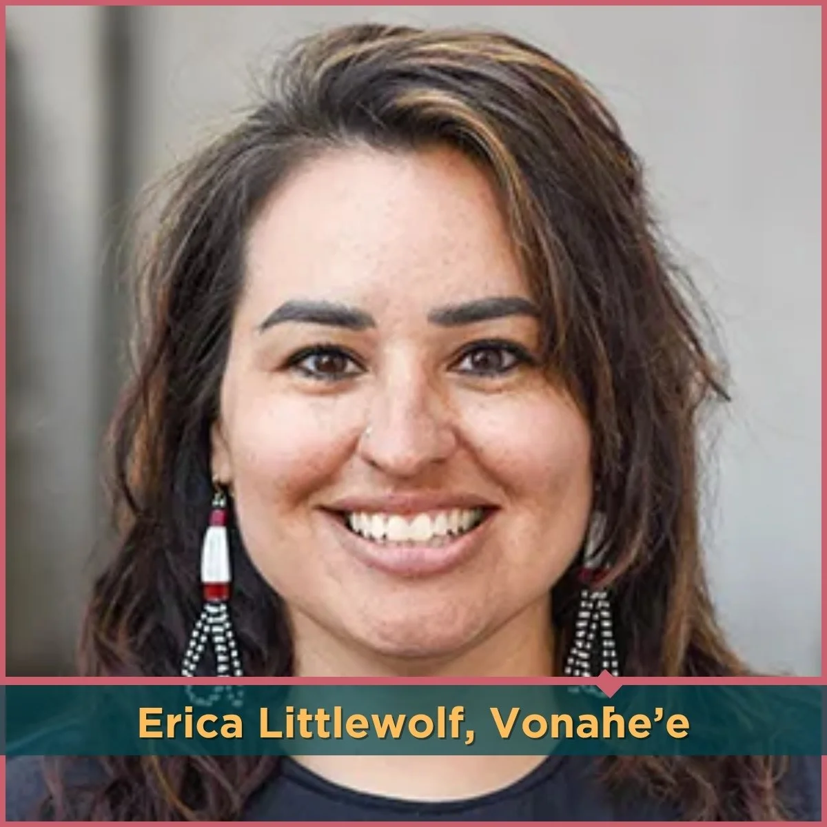 Erica Littlewolf, Vonȧhe’e