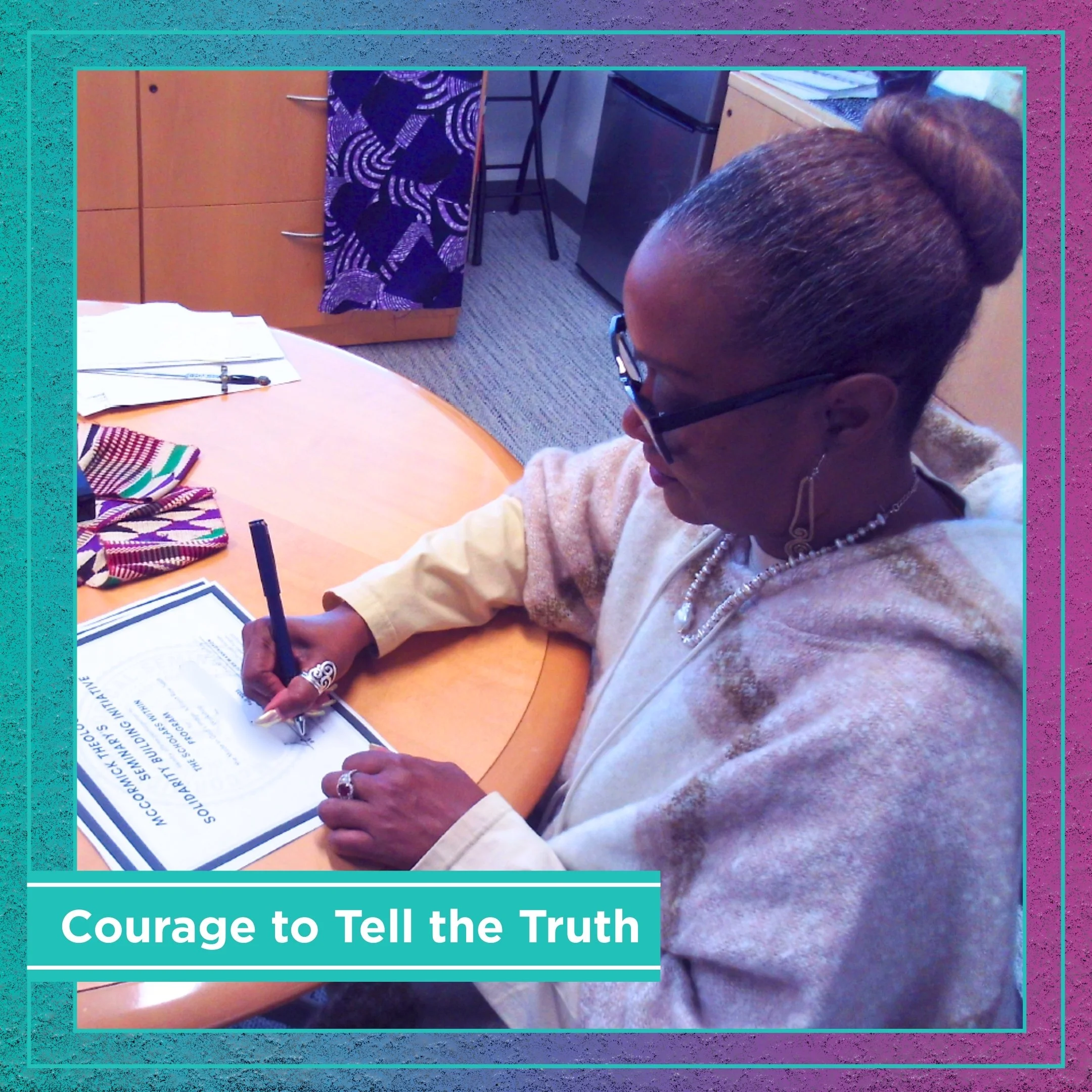 The Courage to Tell the Truth