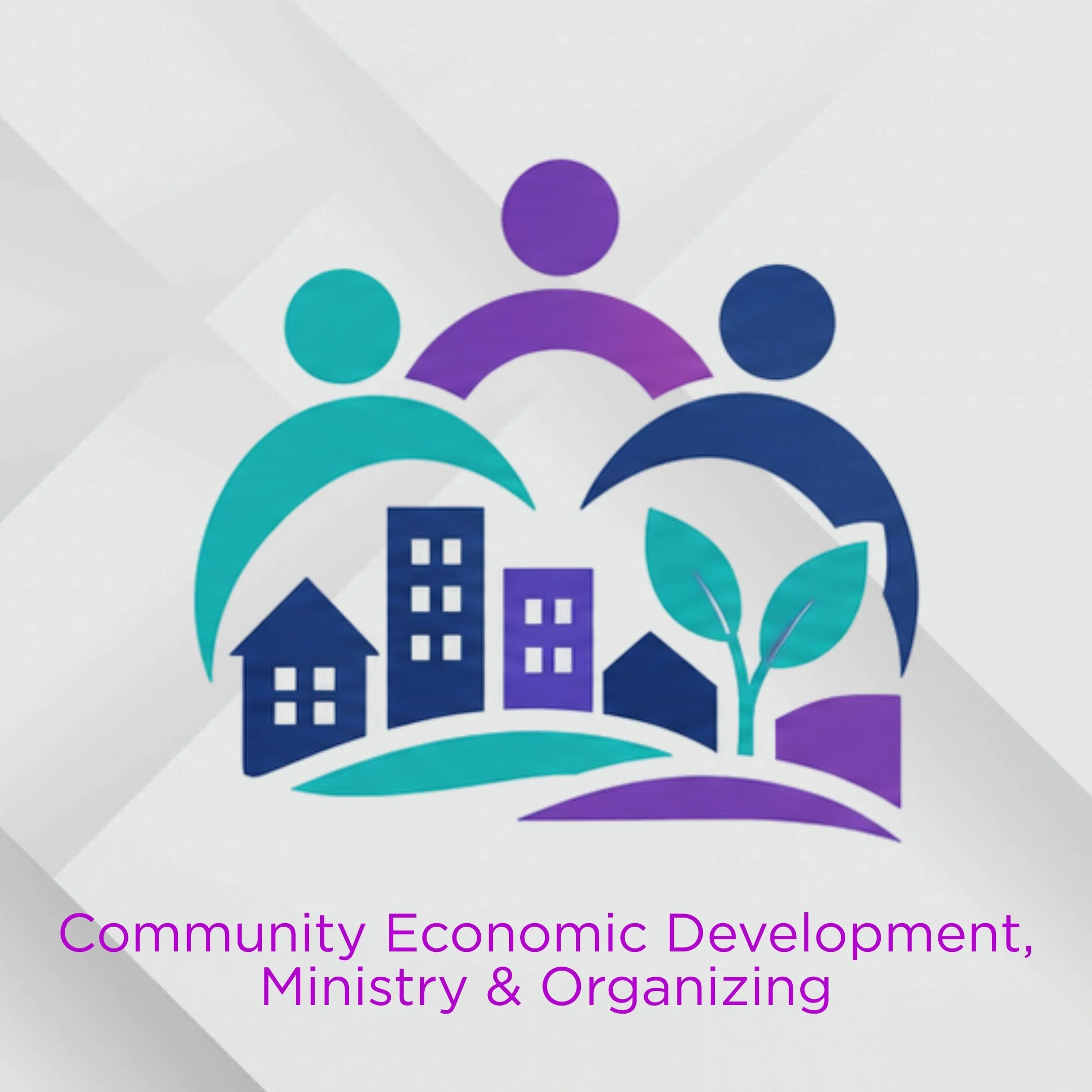 Community Economic Development, Ministry &amp; Organizing&nbsp;
