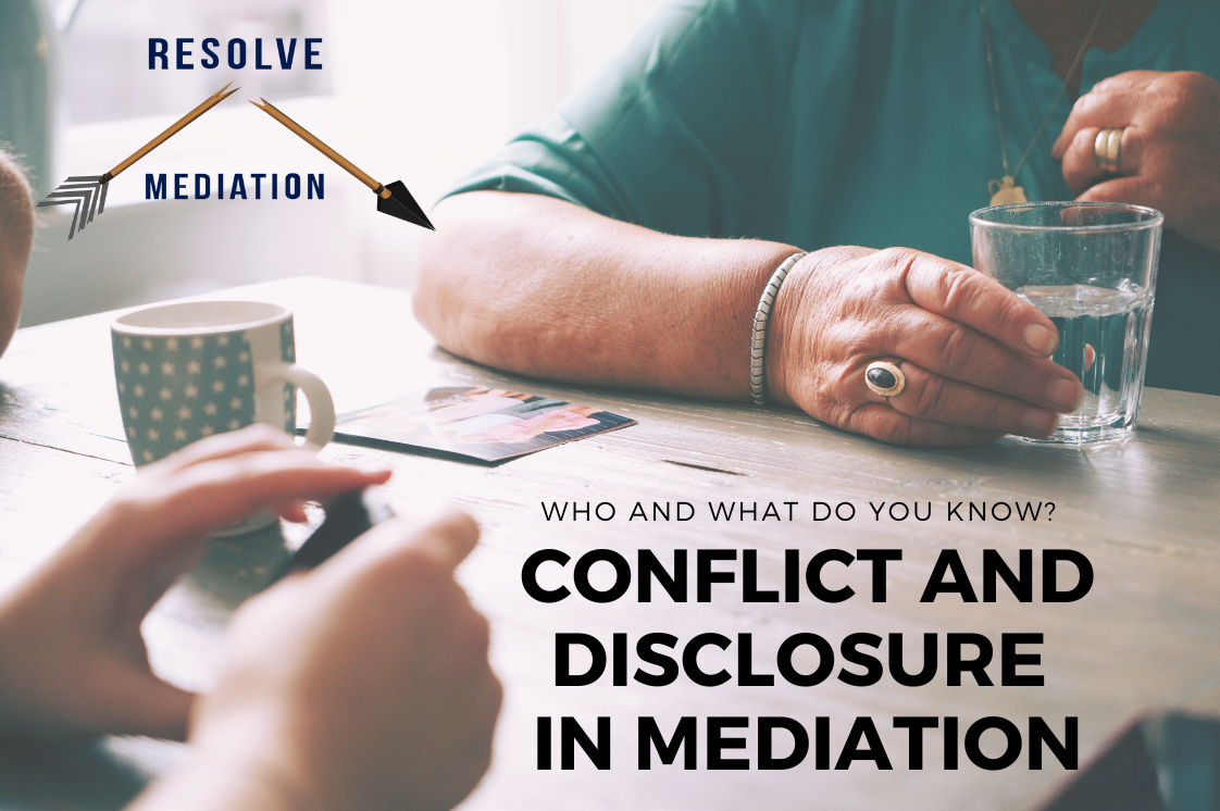 Who and What Do You Know? Conflict and Disclosure in Mediation