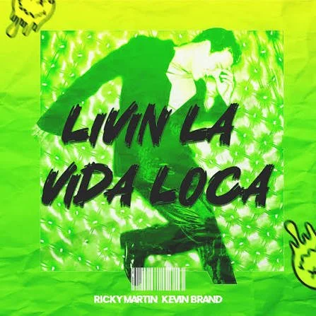 LIVIN' LA VIDA LOCA
