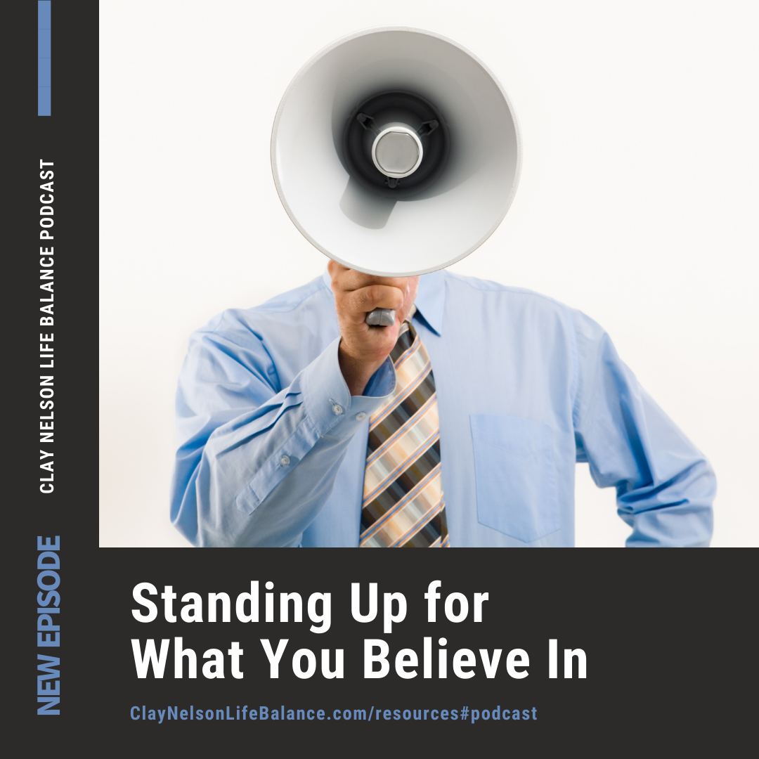 Standing Up for What You Believe In