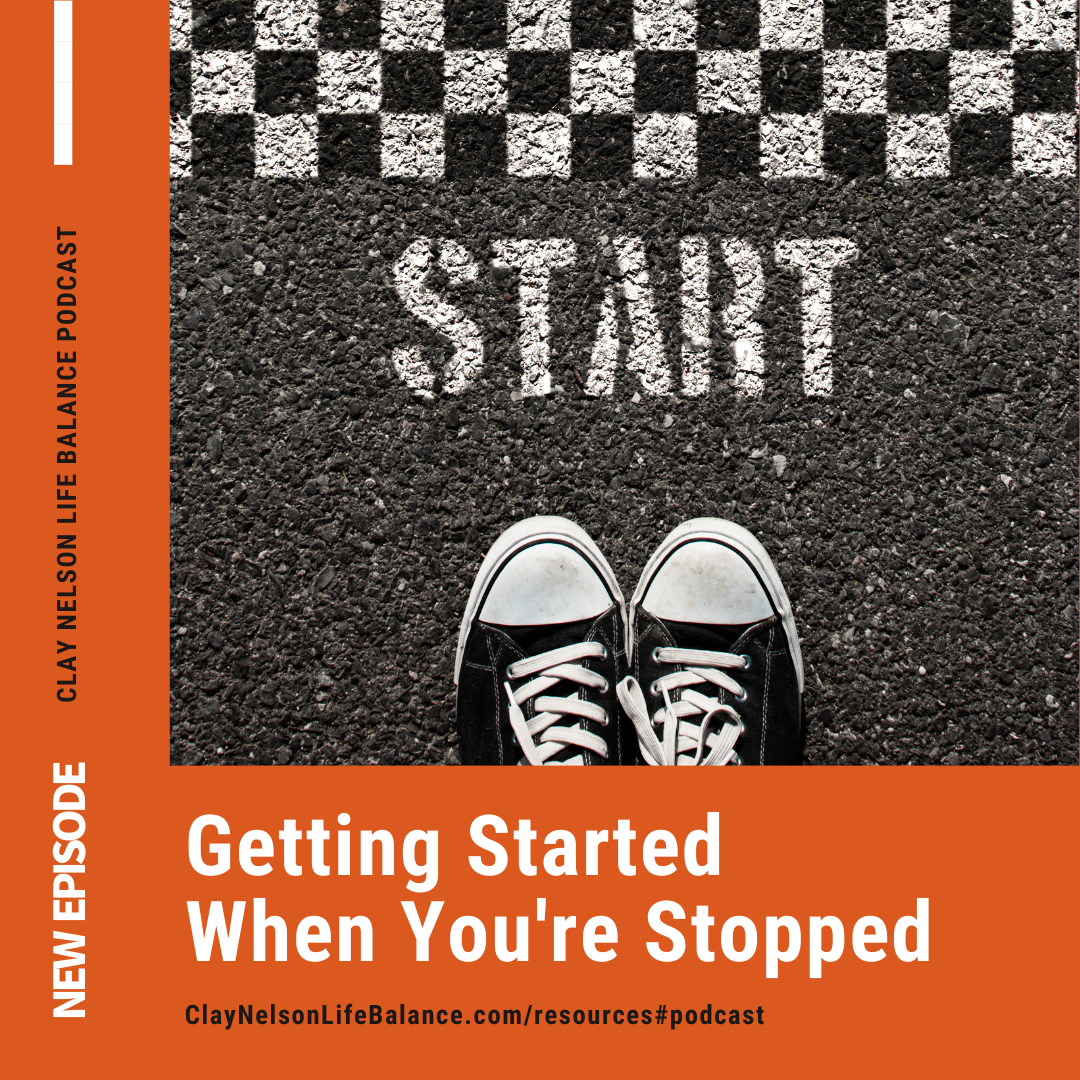 Getting Started When You're Stopped