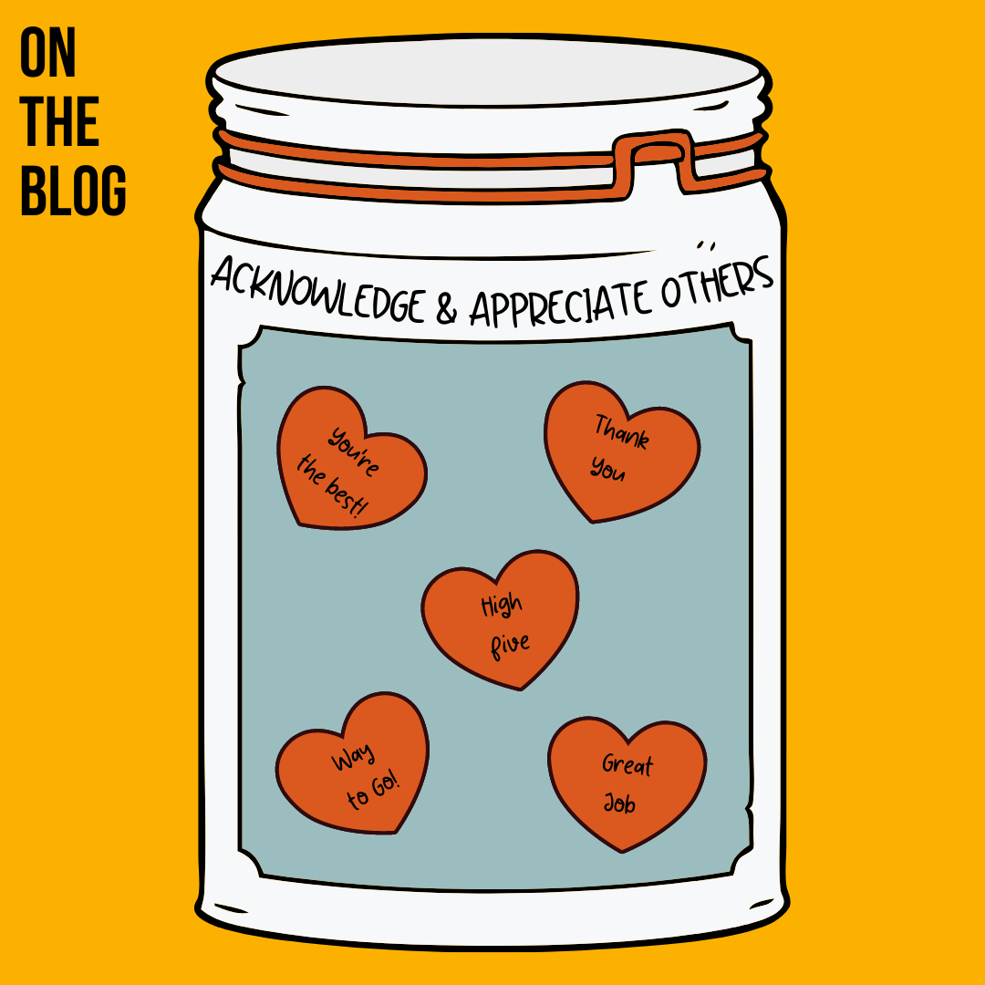Acknowledging &amp; Appreciating Others