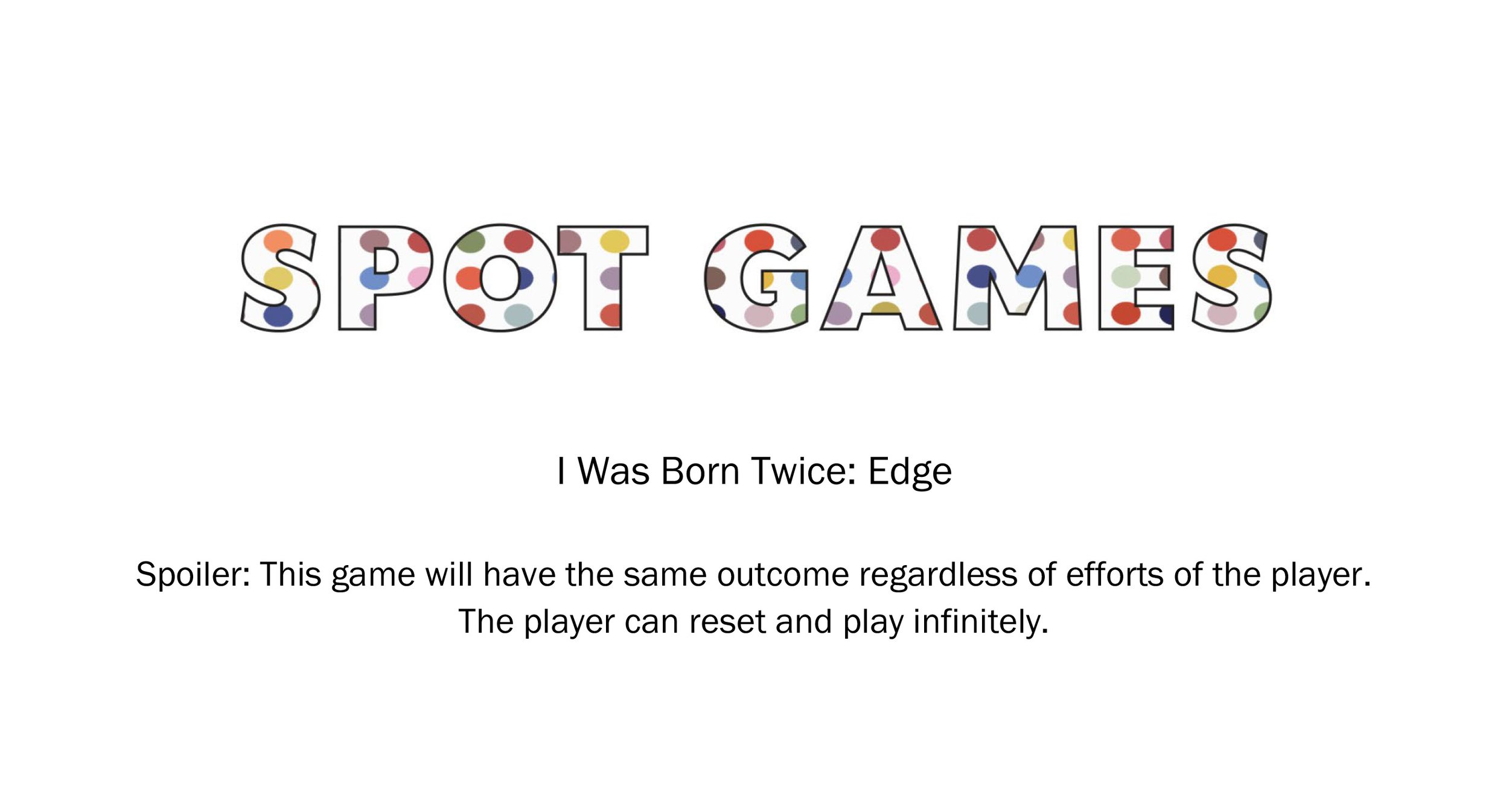 Spoiler: I Was Born Twice, Edge