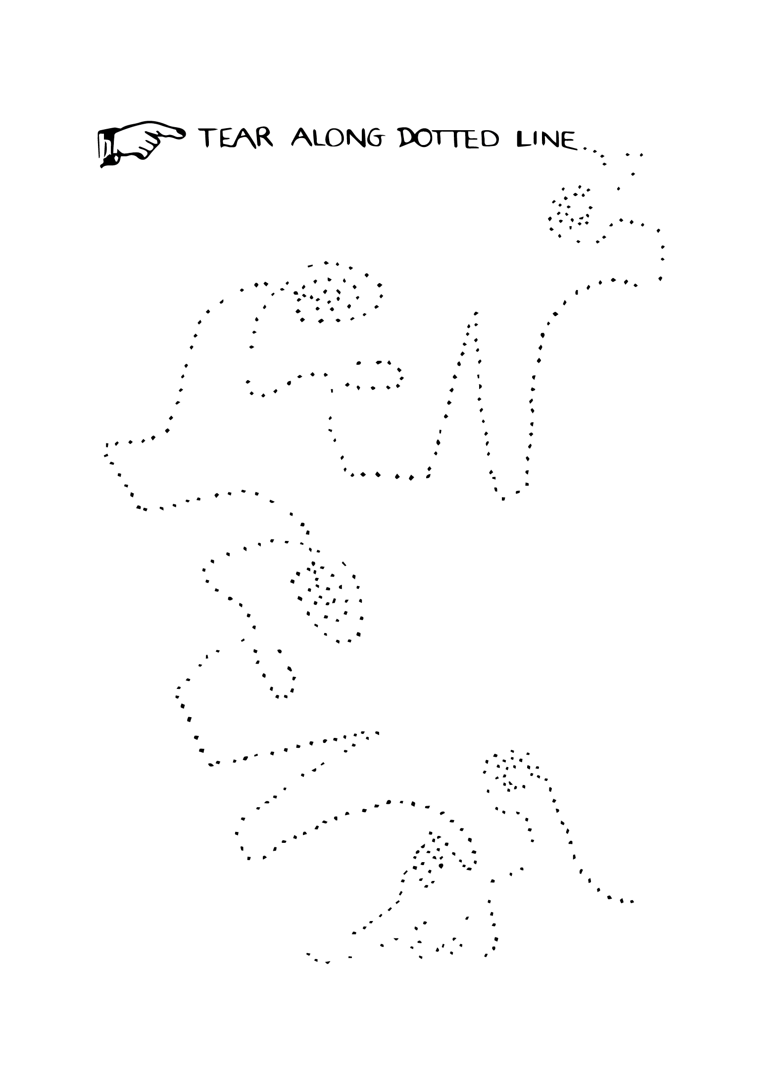 TEAR ALONG THE DOTTED LINE, 2023-24
Media: Silkscreen, Poetry. Edition of 6. Factory members: Gabriel Villa, Esi Boulet, Theresa Devine
