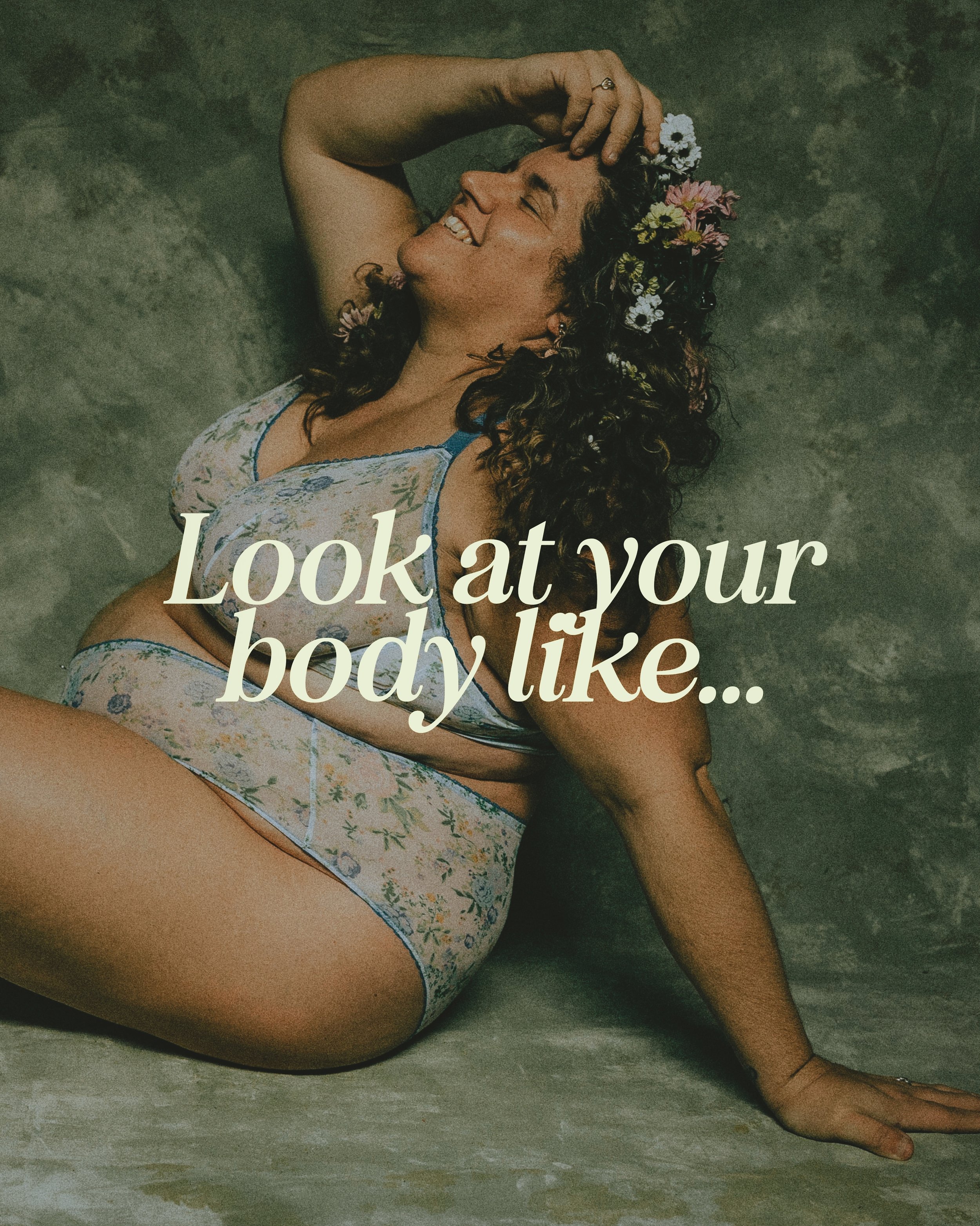 Look At Your Body Like…