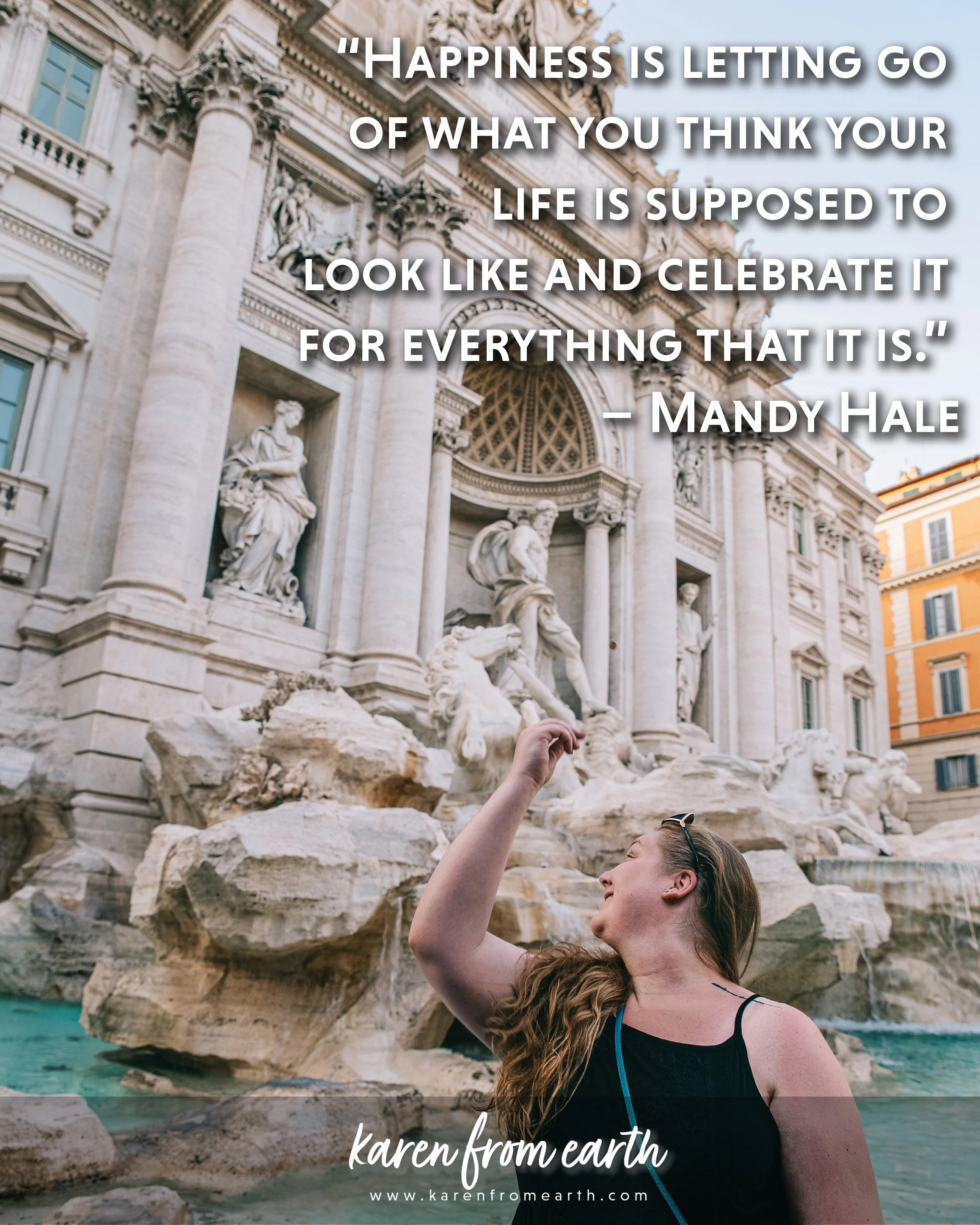 Inspirational quote by Mandy Hale over a photograph of a traveler throwing a coin into the Trevi Fountain in Rome, Italy.