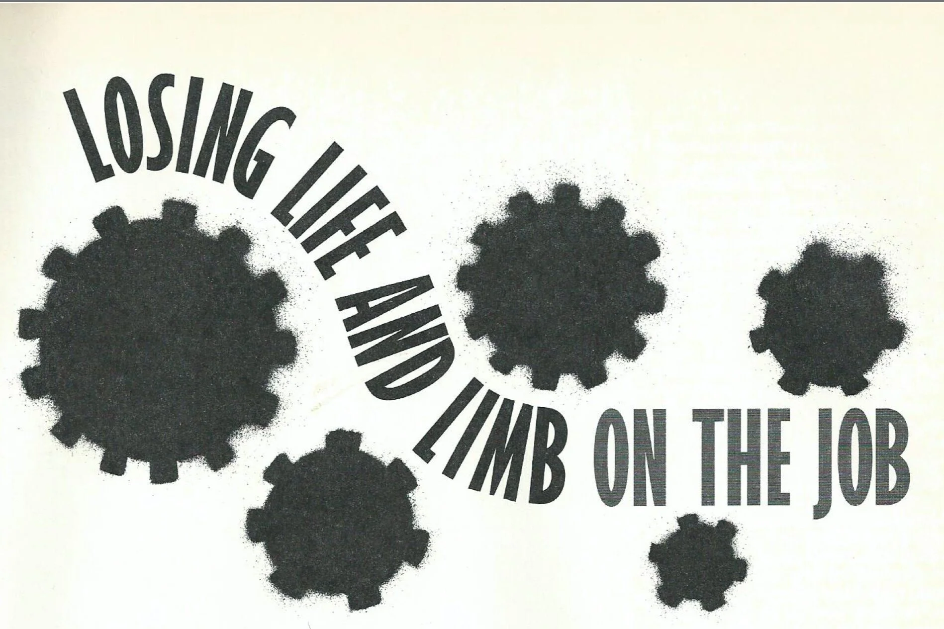 LOSING LIFE AND LIMB ON THE JOB