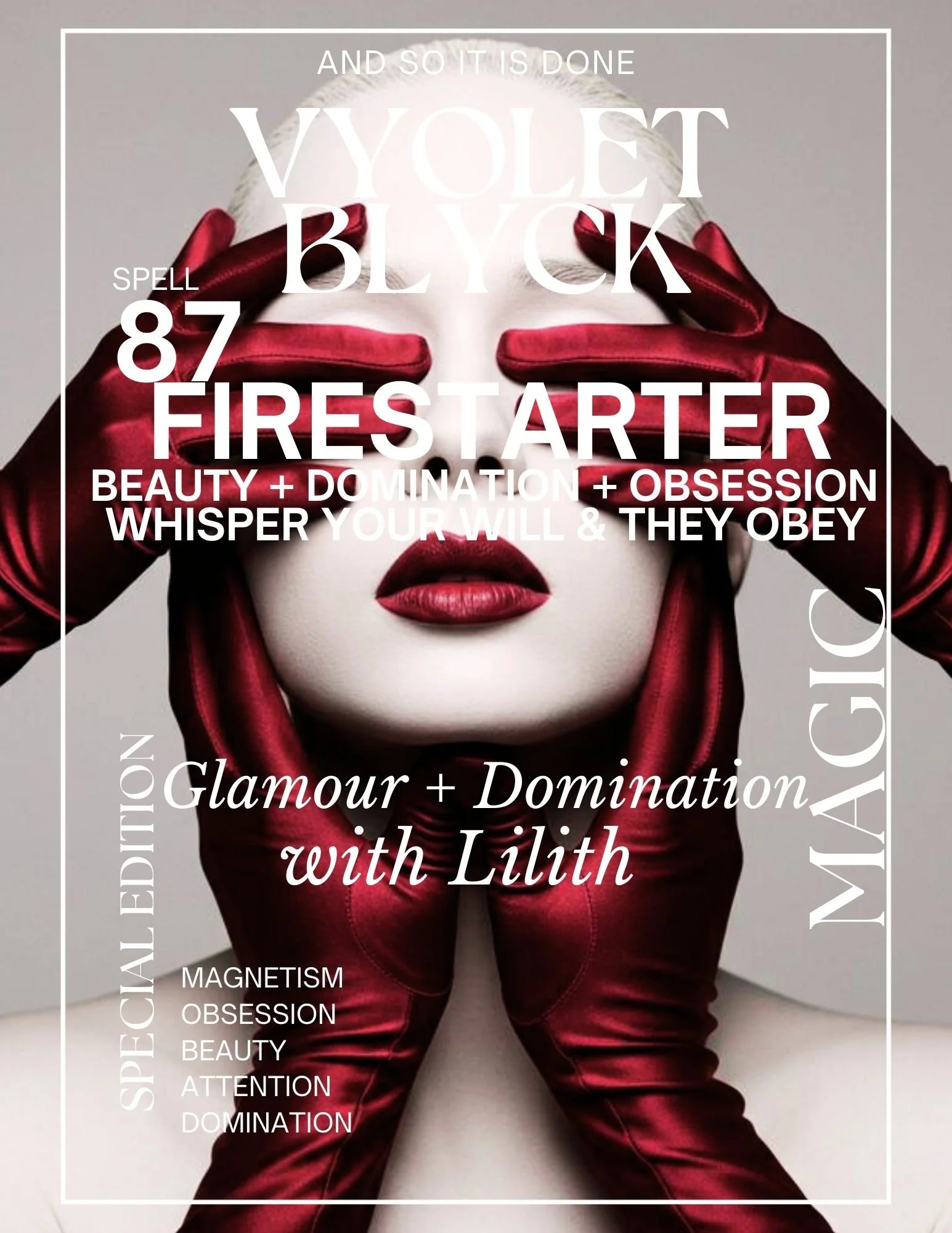 FIRESTARTER - A GLAMOUR SPELL THAT COMMANDS ATTENTION + UPGRADES YOU BEAUTY