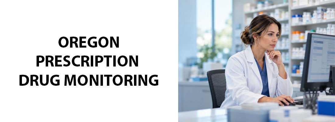 Oregon Prescription Drug Monitoring