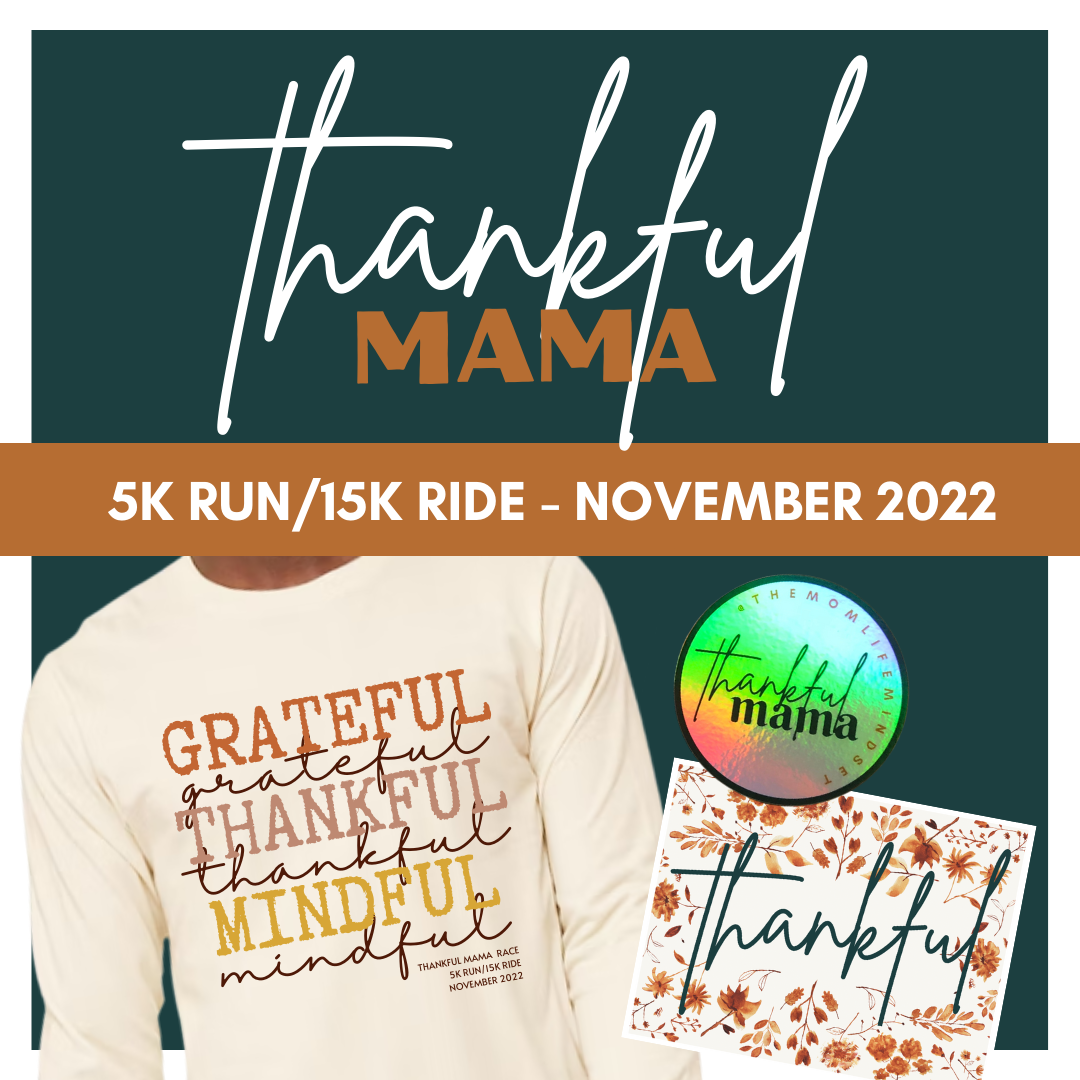 2nd Annual Thankful Mama Race!