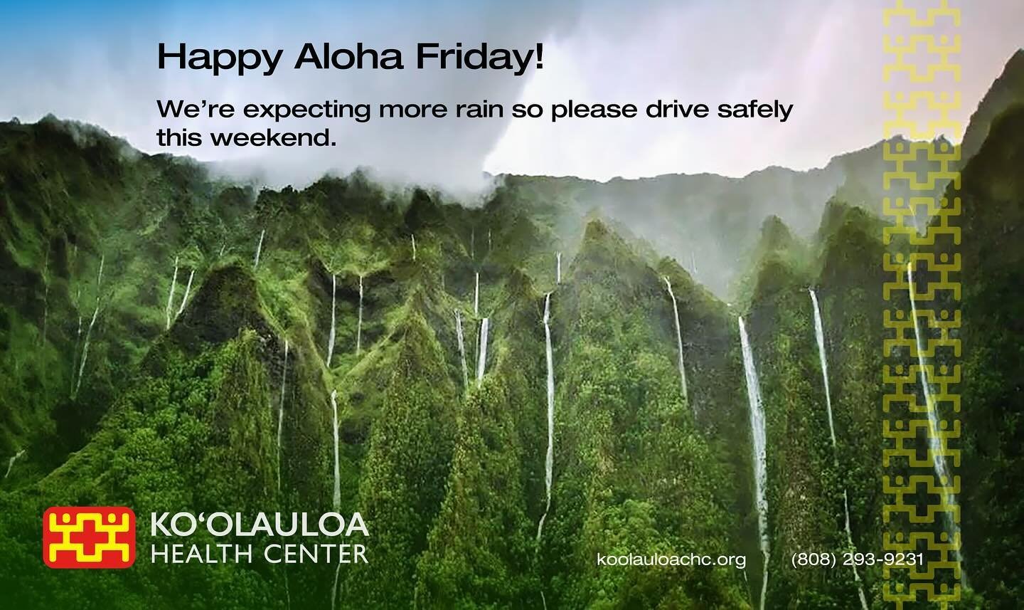 Aloha &lsquo;Ohana!

We&rsquo;re expecting more rain on the windward side this weekend so please be mindful and drive safe if you have to go out. Have a happy Aloha Friday in the mean time. Mahalo!

#bewell #staywell #drivesafe