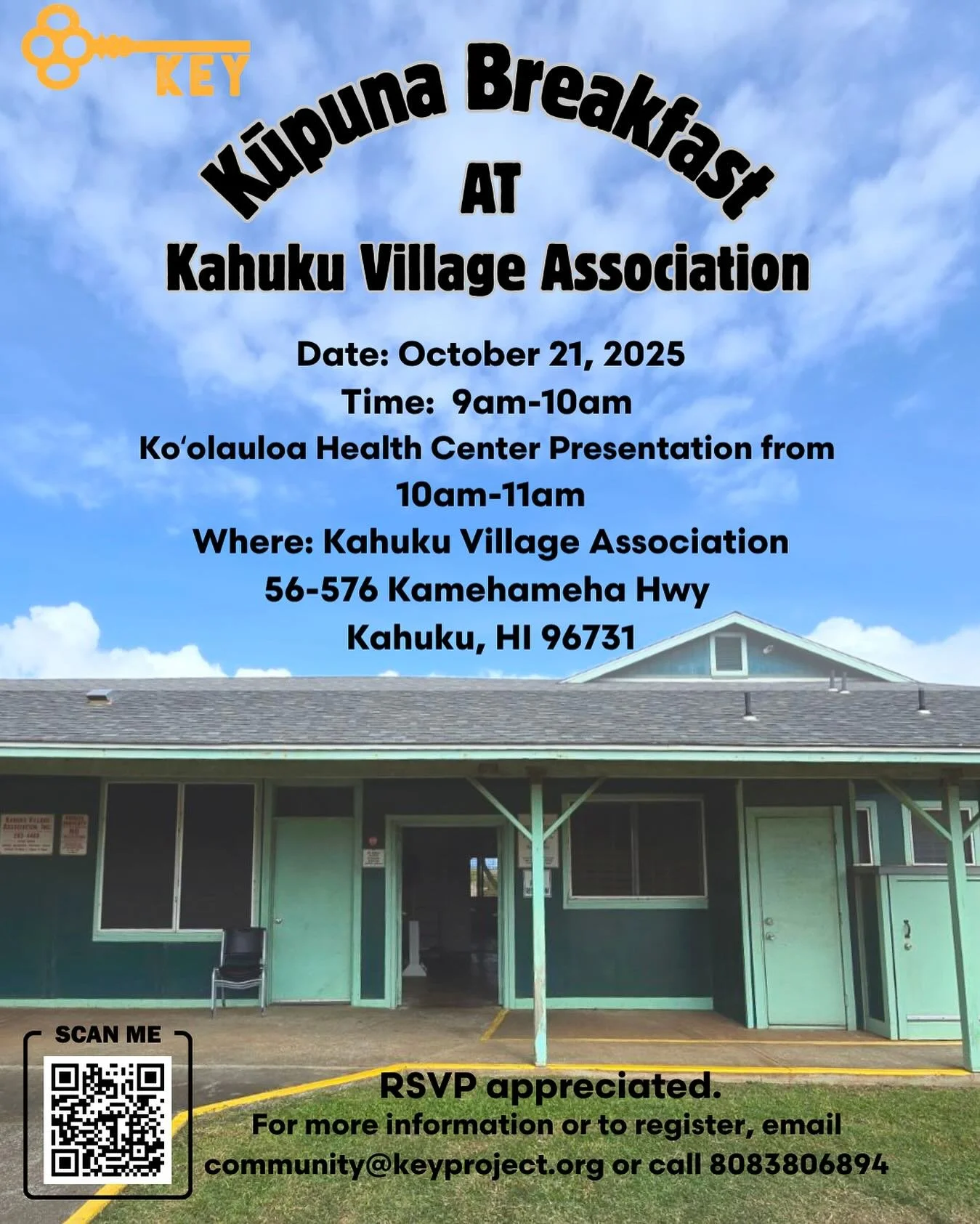 Aloha &lsquo;Ohana! 

PSA: we will be at the upcoming KEY Project on the 21st of this month.  KHC will be supporting their KVA Kupuna Breakfast and our very own Allison Higa-Howerton will be doing a presentation about a health topic to the attendees.