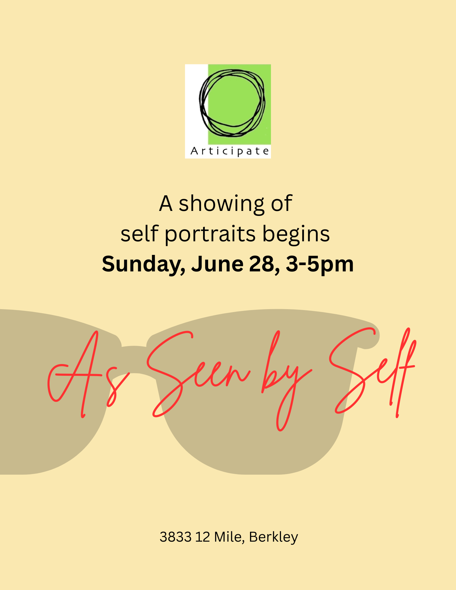 A promotional poster for an art exhibit titled 'As Seen by Self' with self-portraits, starting on Sunday, June 28, from 3 to 5 pm, at 3833 12 Mile, Berkley.