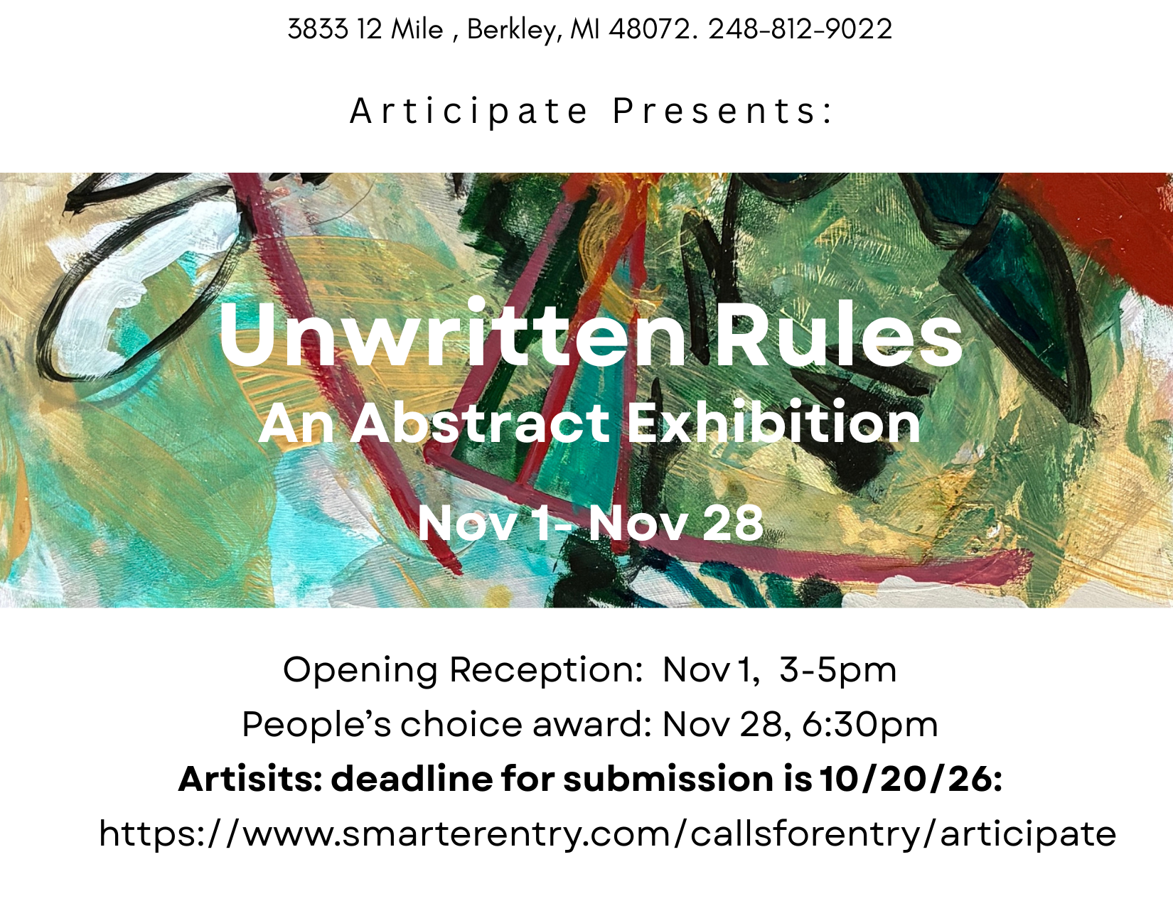 Event flyer for "Unwritten Rules: An Abstract Exhibition" at Articipate in Berkley, MI, running from November 1 to November 28. The flyer features an abstract painting with green, black, red, and white brushstrokes. The text includes the gallery's address, contact number, and important dates such as the opening reception on November 1 from 3-5pm, the People's Choice Award on November 28 at 6:30 pm, and the artist submission deadline on October 20, 2026, with a URL for submissions.