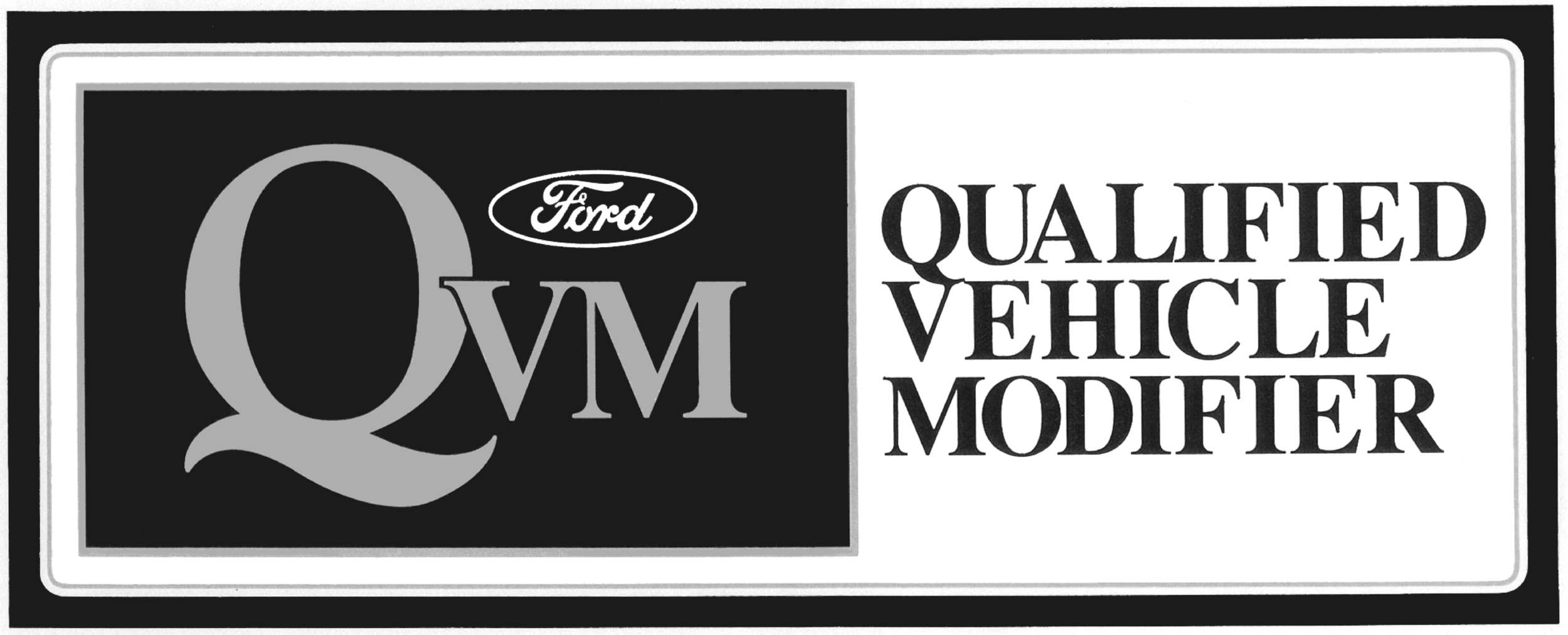 QVM (Ford) - Qualified Vehicle Modifier