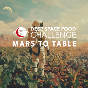 Mars to Table: Feeding Mars. Transforming Earth. — Deep Space Food ...