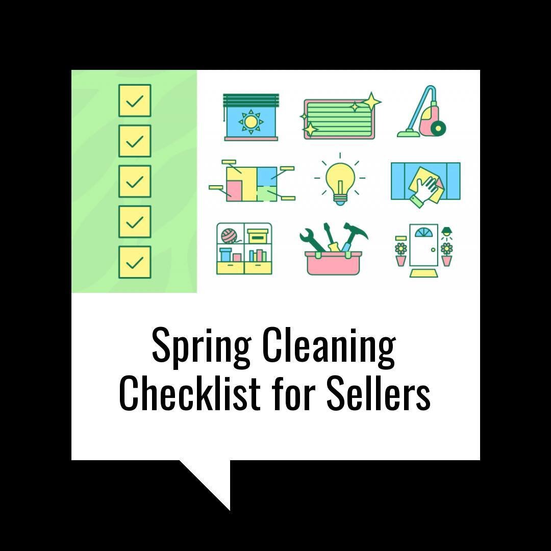 Spring Cleaning Checklist for Sellers [INFOGRAPHIC]

If you&rsquo;re thinking about selling your house this spring, here are some things you&rsquo;ll want to tackle before you list. Spend your time on tasks that make it feel inviting, show it&rsquo;s