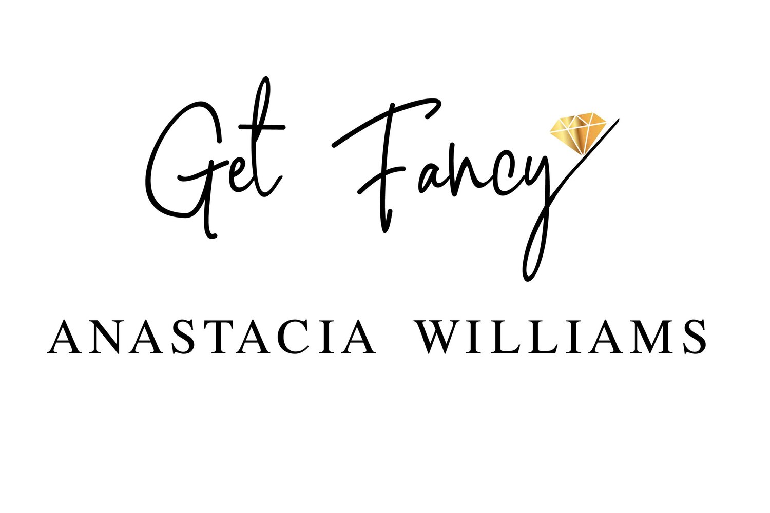 Get Fancy Anastacia Williams