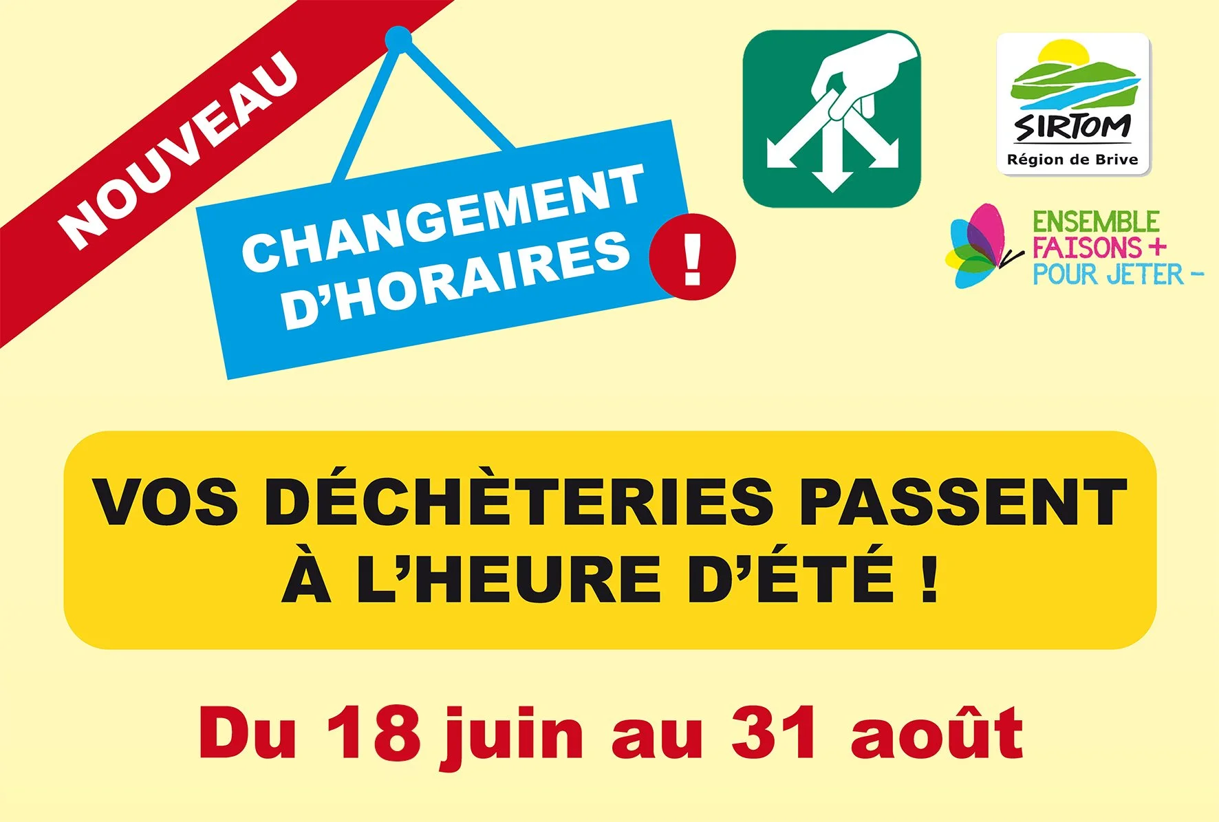 Du 18 juin au 31 août, vos déchèteries passent à l’heure d’été !