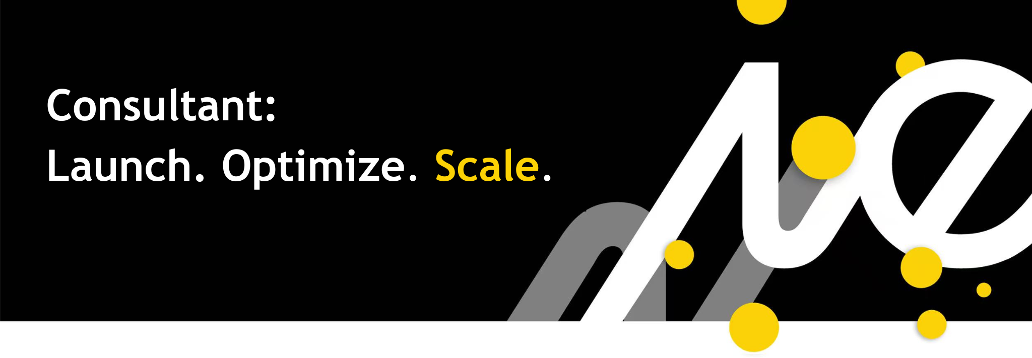 Black background with white and yellow text saying 'Consultant: Launch. Optimize. Scale.'. Large white and gray 'IQ' design with yellow circles around it.