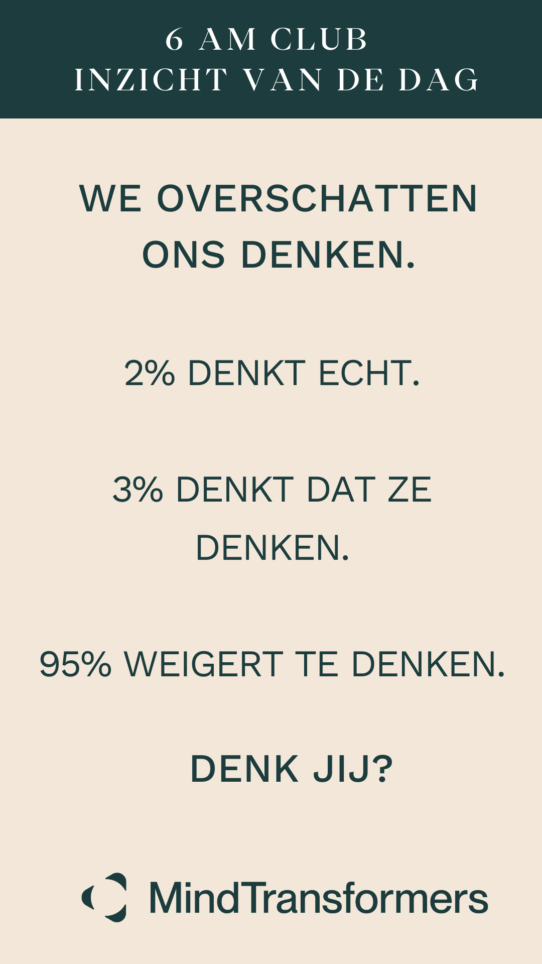 Een infographic met tekst over de mindset van mensen en hun denkwijzen, onder de titel '6 AM CLUB INZICHT VAN DE DAG'.