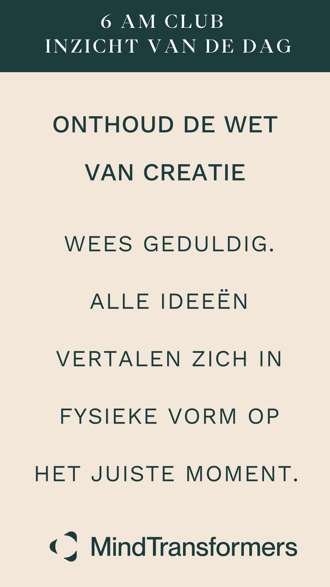 Mondkapje met een tekst over de inspiratie van de dag, dat je geduldig moet zijn en alle ideeën moet vertalen in fysieke vormen op het juiste moment, door MindTransformers.