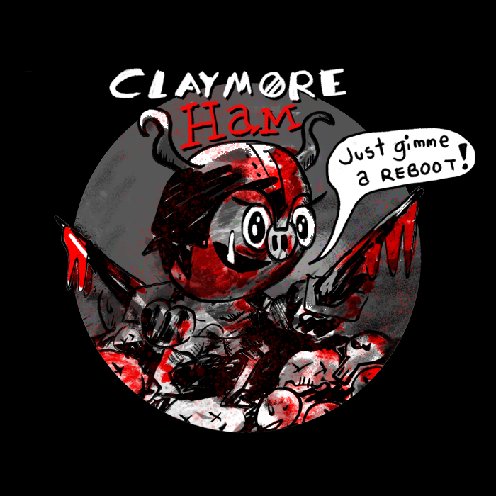 Claymore Ham