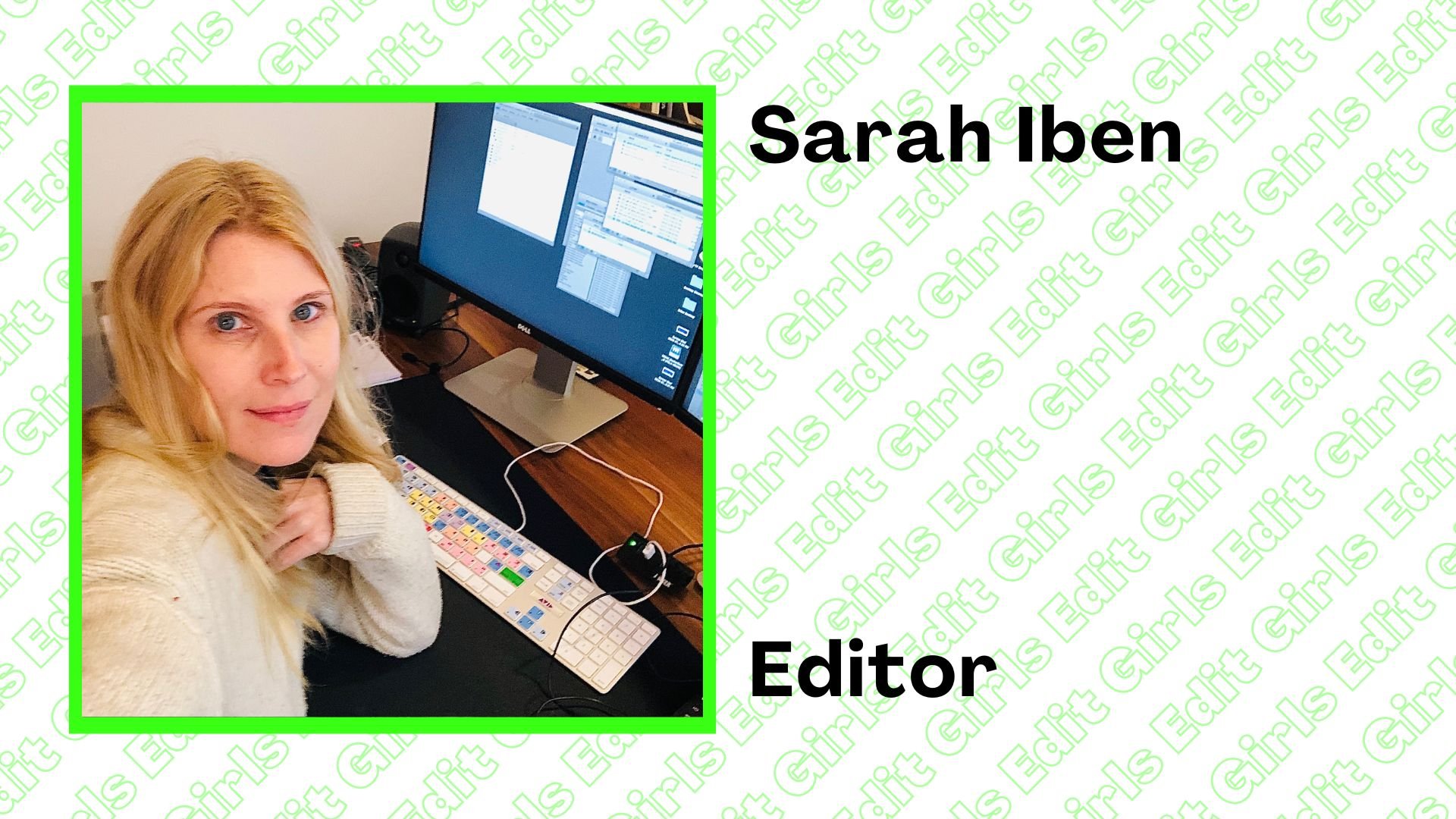 Sarah Iben - Editor