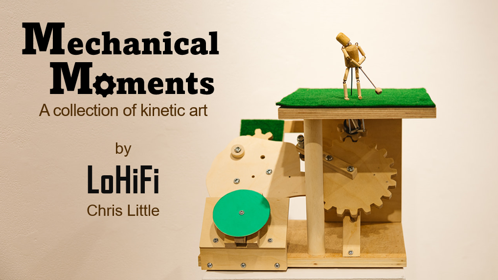 Mechanical Moments - A collection of kinetic art