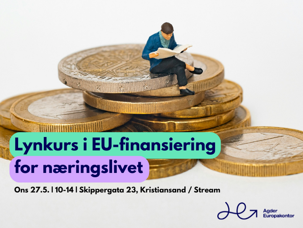 Agder Europakontor: Lynkurs i EU-finansiering for næringslivet