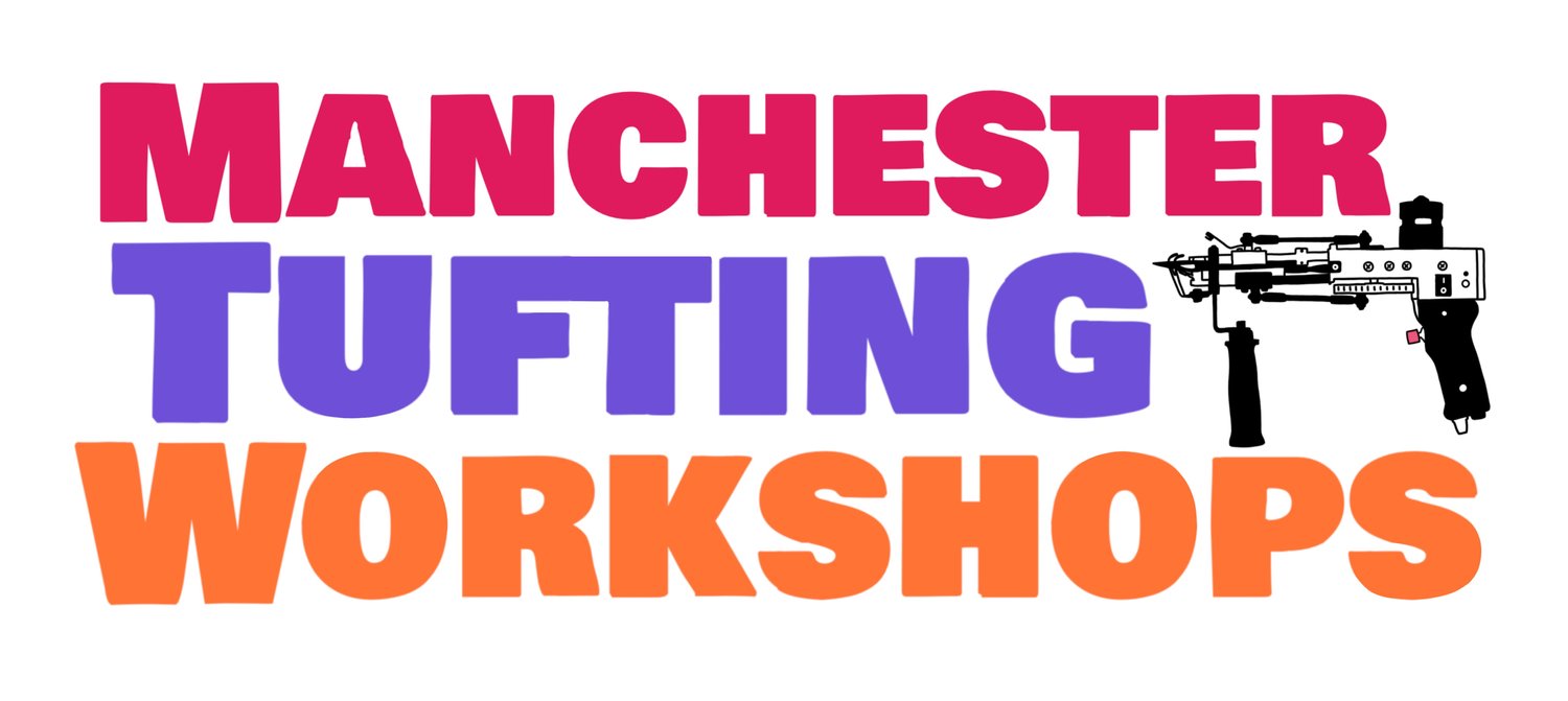 Manchester Tufting Workshops