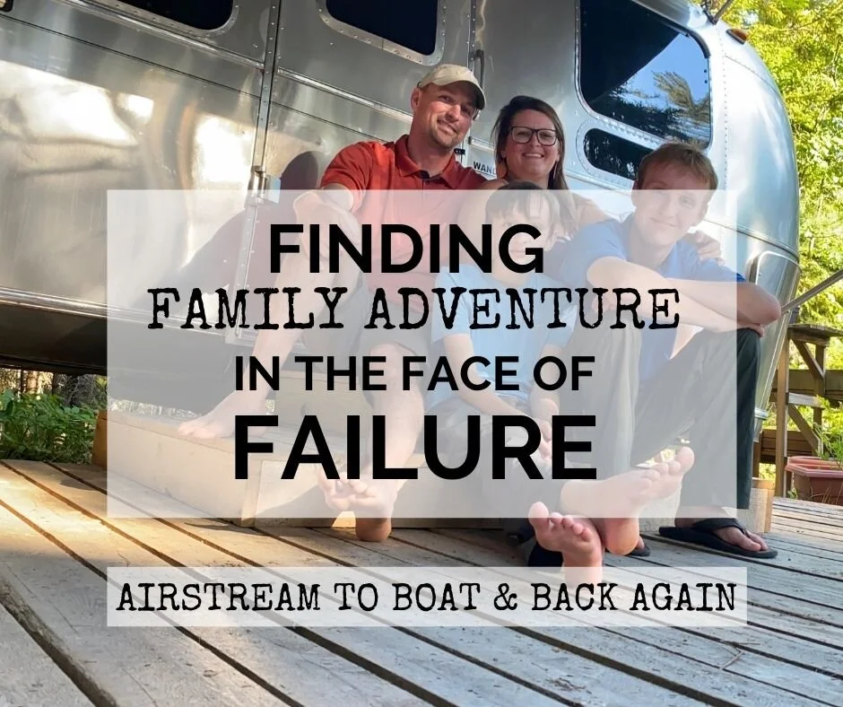 Finding Family Adventure in the Face of Failure