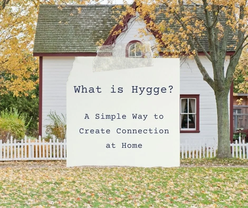 What is Hygge? A Simple Way to Create Connection at Home