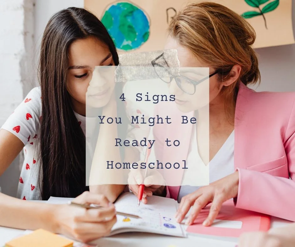 4 signs you might be ready to homeschool.jpeg