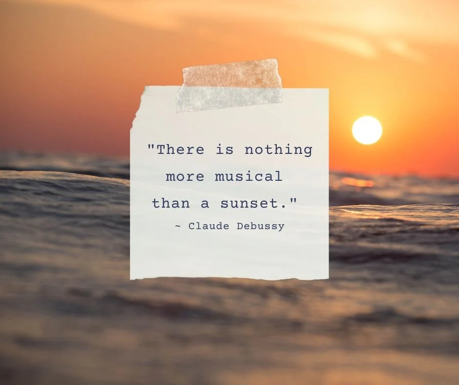 There is nothing  more musical  than a sunset