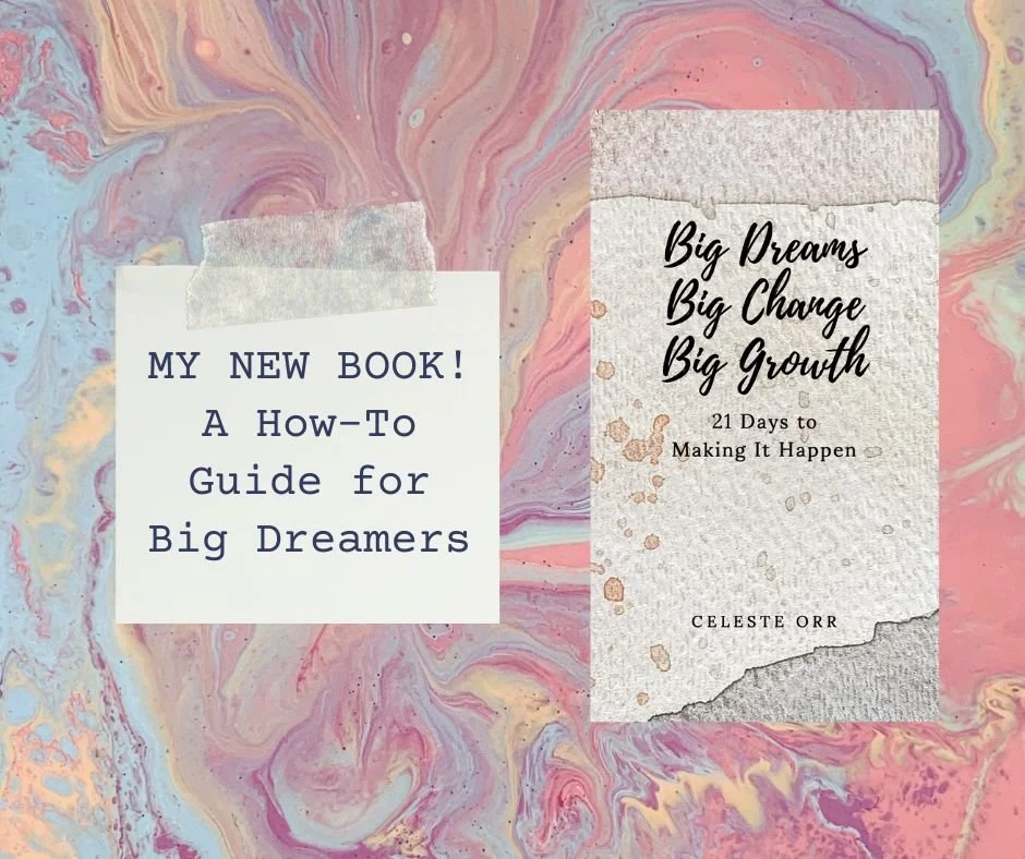 Big Dreams, Big Change, Big Growth: a how-to guide for big dreamers