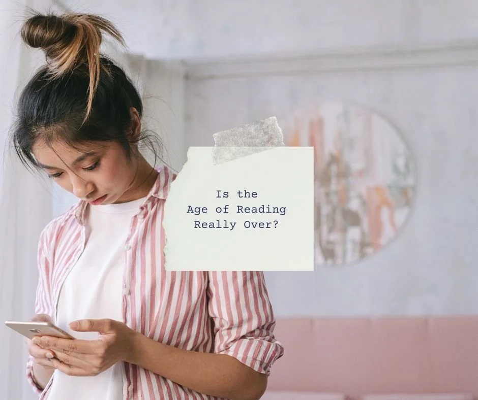 Is the Age of Reading Really Over?