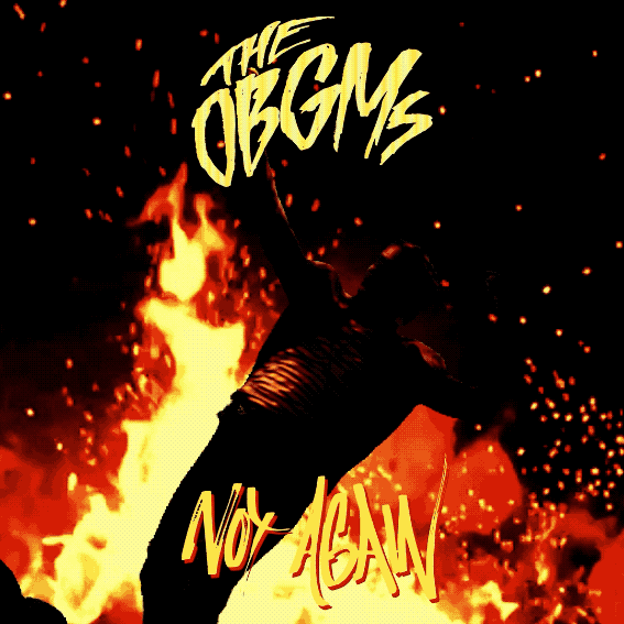The OBGMs - Not Again (teaser)