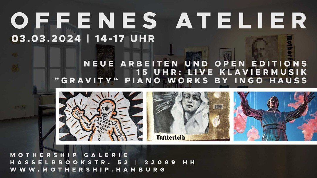 Offenes Atelier am 03.03.24 von 14-17h. 
Neue Arbeiten, Druckeditionen, Drinks.
15h Live Klaviermusik &quot;Gravity&quot; by Ingo Hauss.

See You!
Mothership Studio &amp; Gallery
Hasselbrokstra&szlig;e 52.

@maisondouce_art @marc.suess @goto_gobya 

