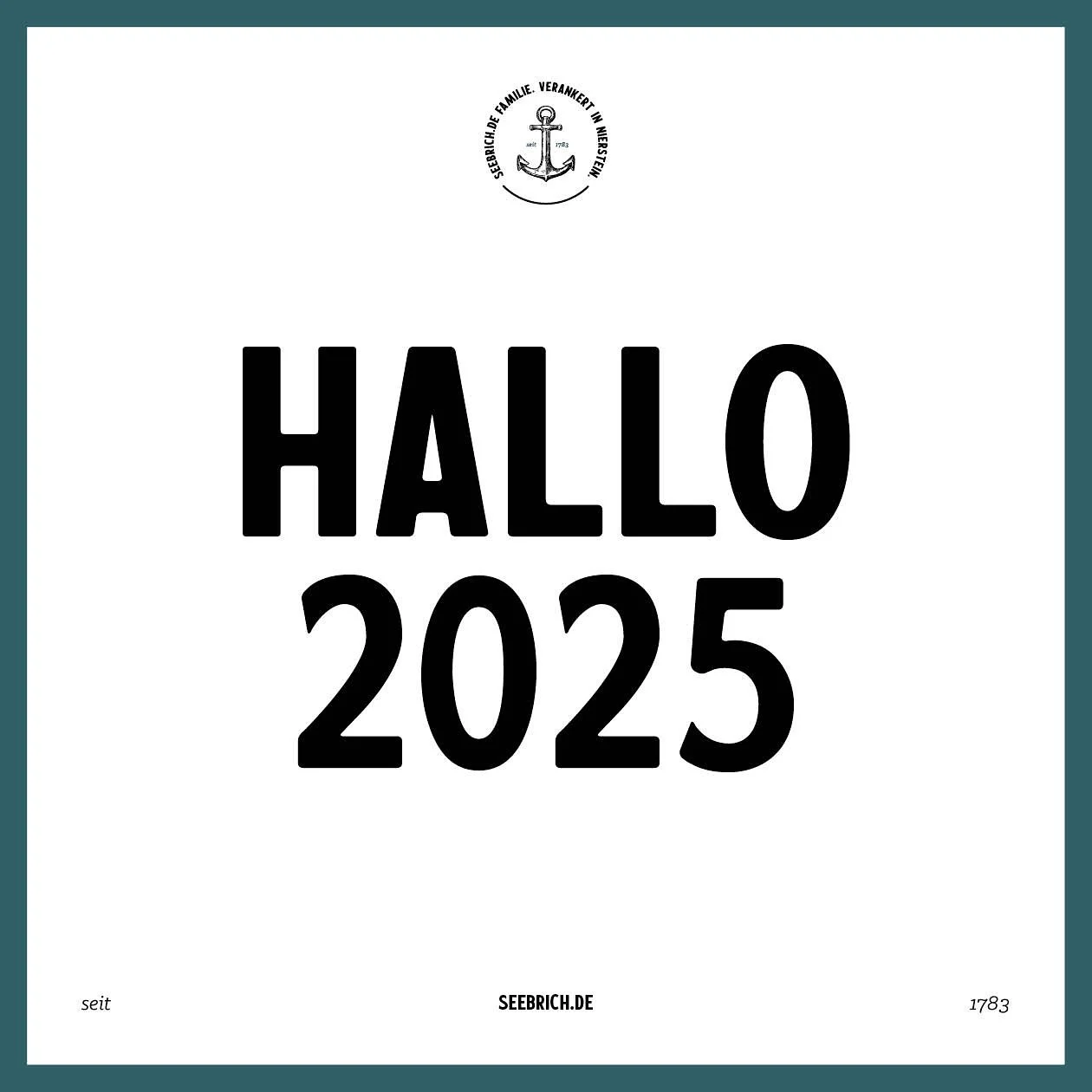 HALLO 2025
Wir wünschen euch ein zauberhaft, magisches, gesundes, abenteuerreiches, erholsames neues Jahr voller Liebe Wachstum & Glück. 
Auf viele gemeinsame Projekte & Genussmomente mit euch freuen wir uns. Zusammen können