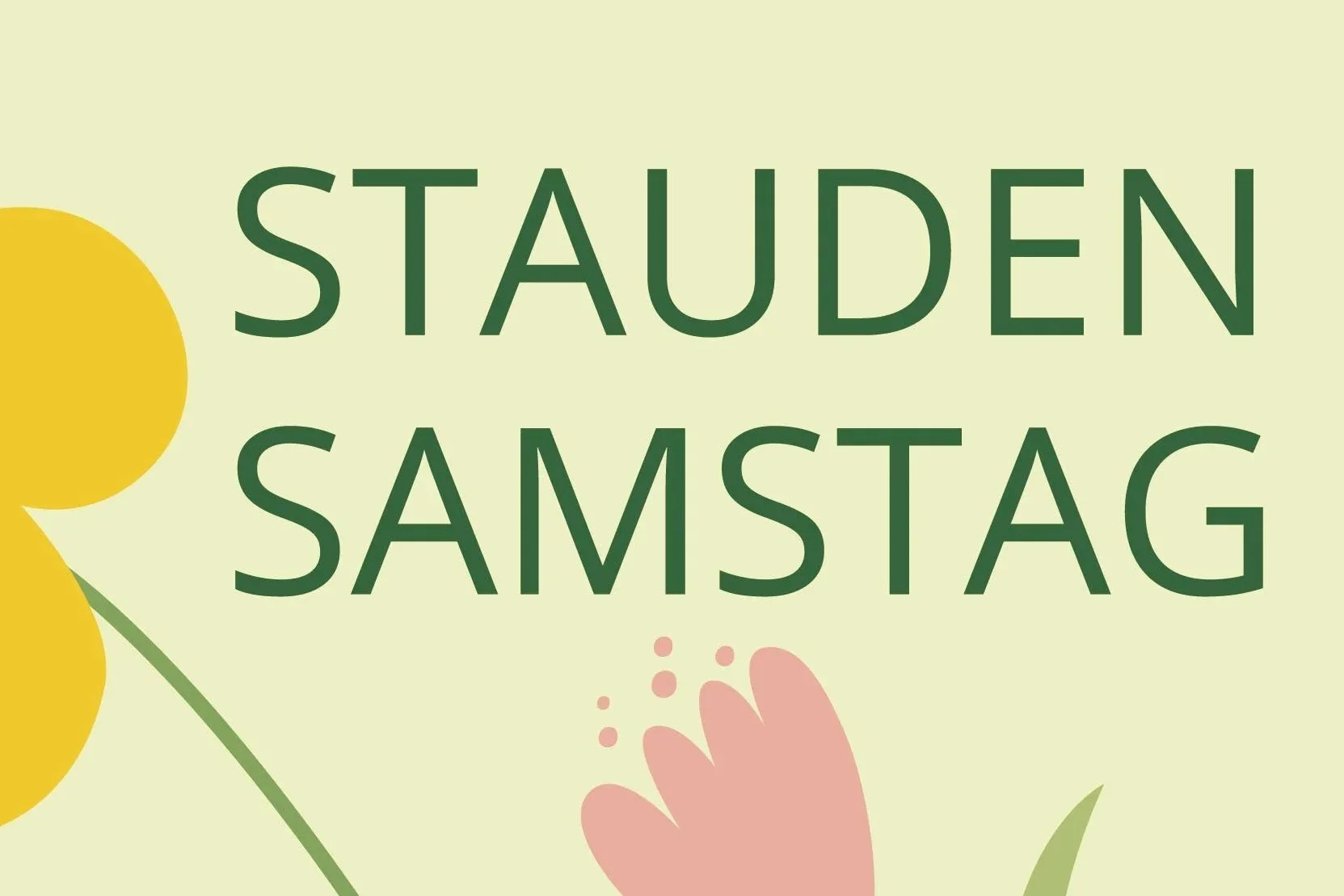 STAUDEN SAMSTAG am 18. April